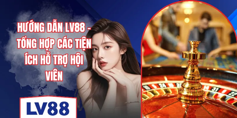 Chuyên mục hướng dẫn LV88